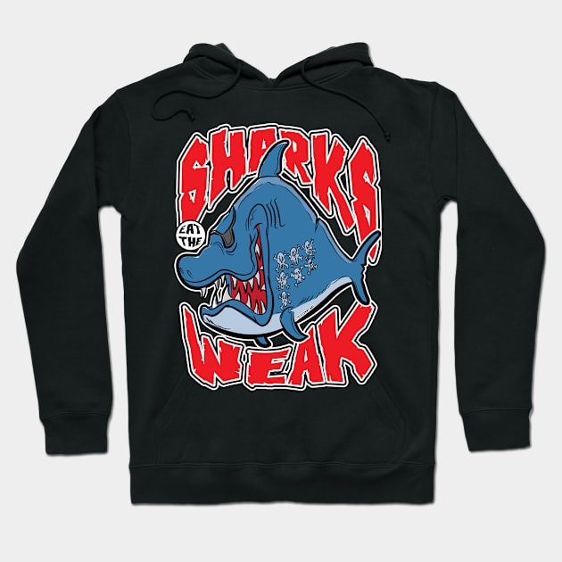 Pirate Sharks Eat The Weak Hoodie by eShirtLabs